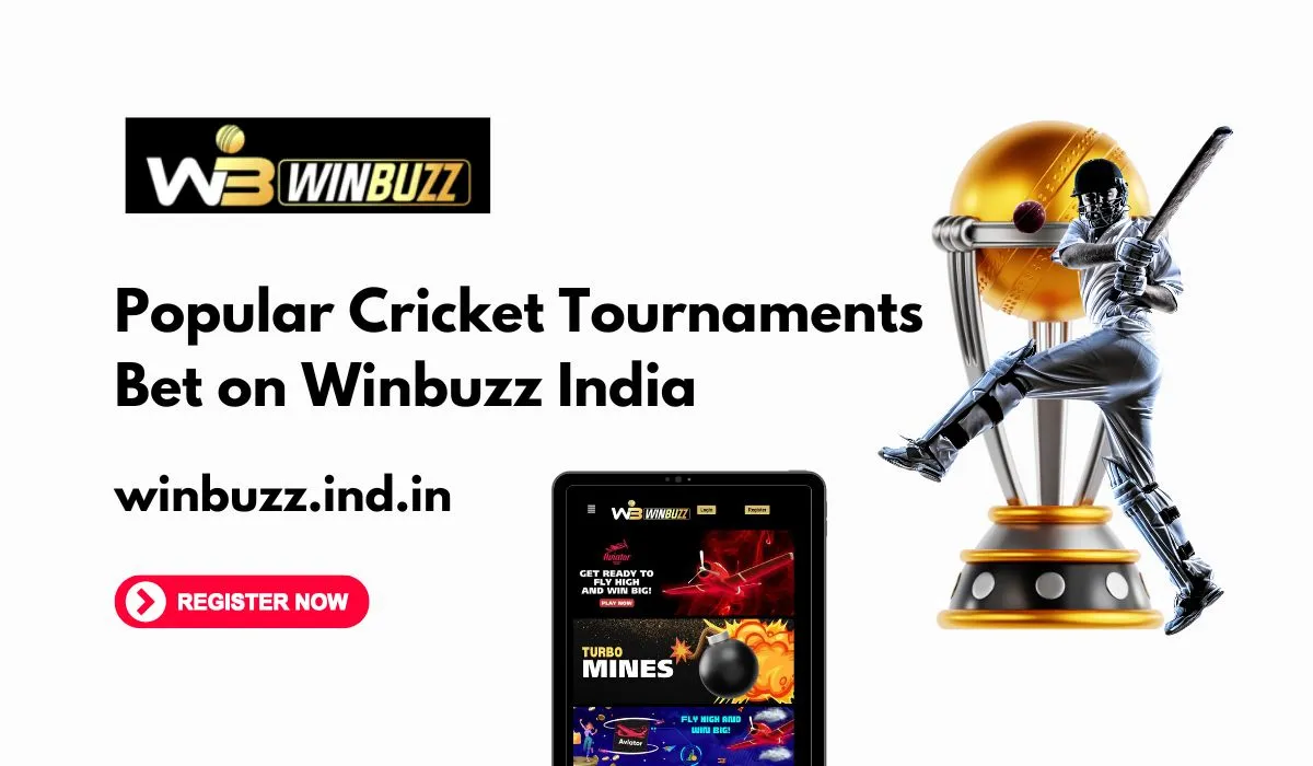 You are currently viewing Popular Cricket Tournaments to Bet on Winbuzz India