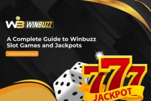 A Complete Guide to Winbuzz Slot Games and Jackpots