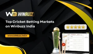 Read more about the article Top Cricket Betting Markets on Winbuzz India