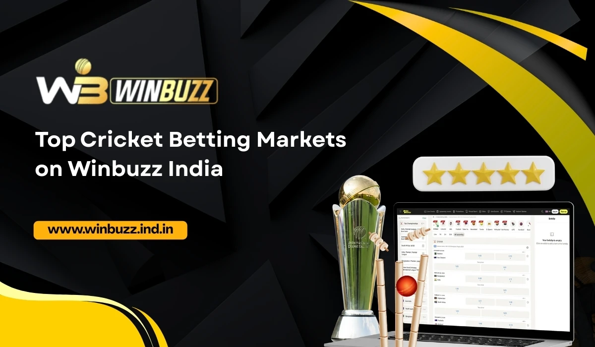 Read more about the article Top Cricket Betting Markets on Winbuzz India